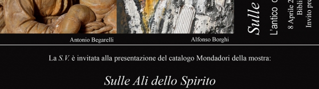 Presentazione del Catalogo Mondadori della mostra “Sulle Ali dello Spirito Sabato” – Sabato 8 Aprile 2017 ore 17.30